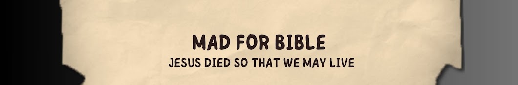 MAD FOR BIBLE