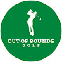 Out Of Bounds Golf