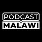 PODCAST MALAWI