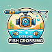 Extreme Fish Crossing