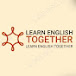 LEARN ENGLISH TOGETHER 