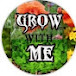 Grow with Me