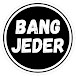 Bang Jeder