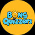 Bong Quizzers