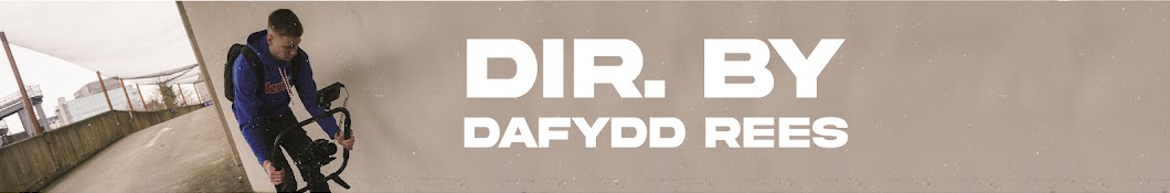 DIR BY DAFYDD REES