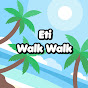 Eti Walk Walk