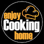 enjoy cooking home 