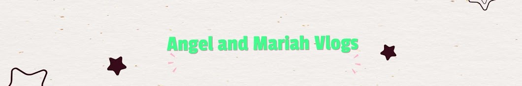 Angel And Mariah Vlogs Banner