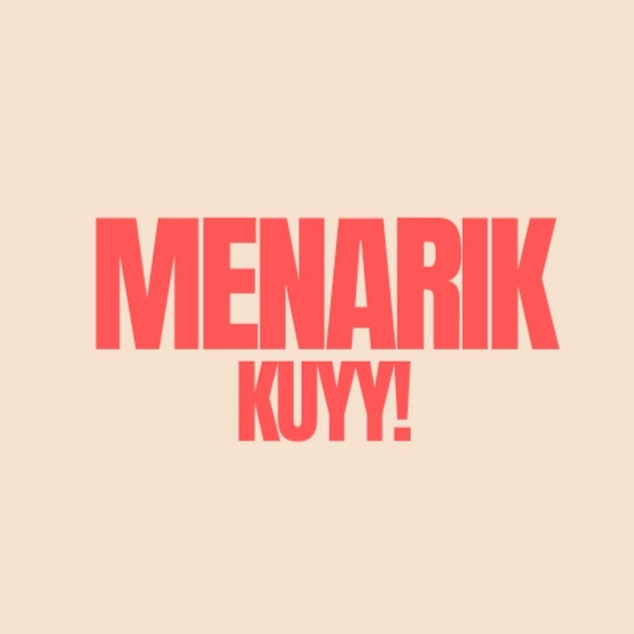 MENARIK KUY @menarikkuy.