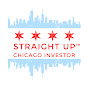 Straight Up Chicago Investor Podcast