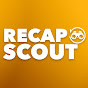 Recap Scout