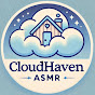 Cloudhaven ASMR