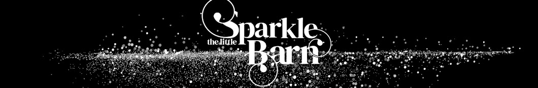 The Little Sparkle Barn | Savannah Dalton