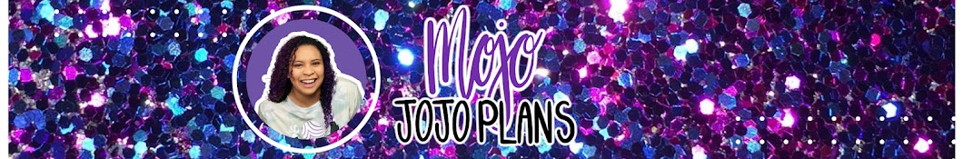 Mojo_JojoPlans Banner