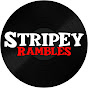 Stripey Rambles