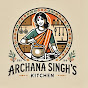 Archana Singh's Kitchen