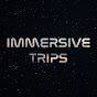 Immersive Trips