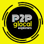 P2P glocal explorers !