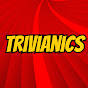 Trivianics