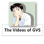 The Videos Of GVS