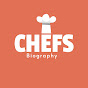 Chefs Biography