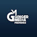 Ginger Media Premieres