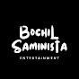 BochiL Saminista Entertainment