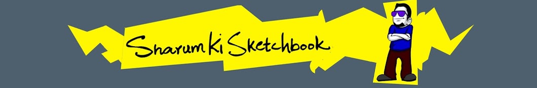 Sharum Ki Sketchbook Banner