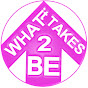 WIT2B What It Takes To Be