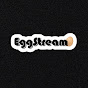 EggStream