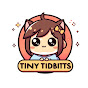Tiny Tidbits