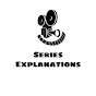 Series Explanations