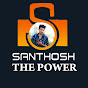 Santhosh The Power