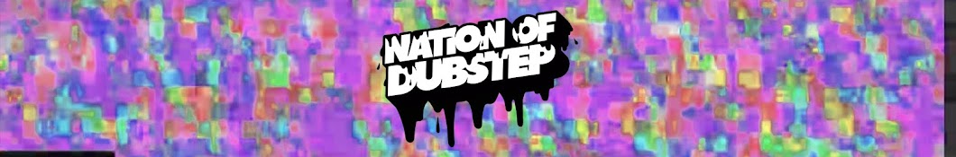 Nation of Dubstep