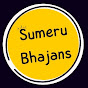 Sumeru Bhajans