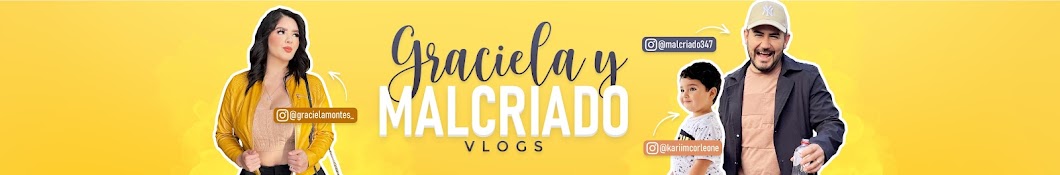 Graciela y Malcriado Banner