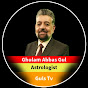 Guls TV Ghulam Abbas Gul 