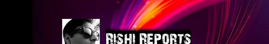 Rishi Reports Banner