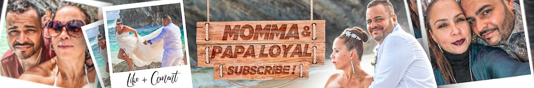 MOMMA & PAPA LOYAL Banner