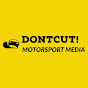 DontCut! Motorsport Media