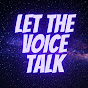 Let the Voice Talk
