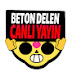 BETON DELEN - CANLI YAYIN