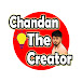 Chandan The Creator