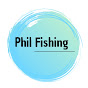 Phil Fishing