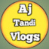  Aj tandi vlogs