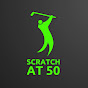 Scratch At 50