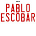 PABLO ESCOBAR