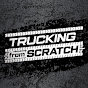 Trucking From Scratch