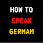 How To Speak German