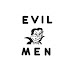 Evil Men Podcast